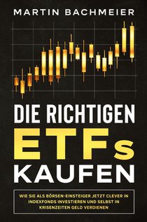 Die richtigen ETFs kaufen