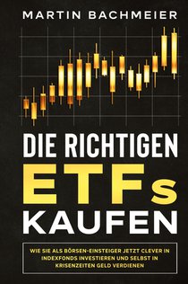 Die richtigen ETFs kaufen