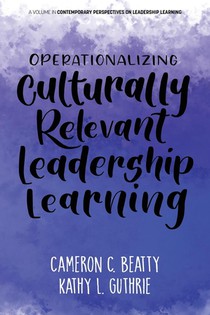 Operationalizing Culturally Relevant Leadership Learning