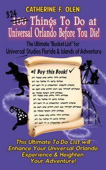 One Hundred Things to do at Universal Orlando Before you Die