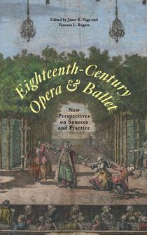 Eighteenth-Century Opera and Ballet