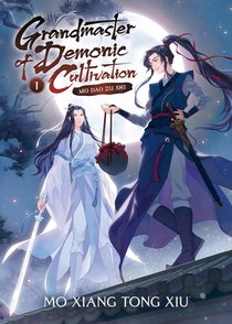 Grandmaster of Demonic Cultivation: Mo Dao Zu Shi (Novel) Vol. 1 voorzijde