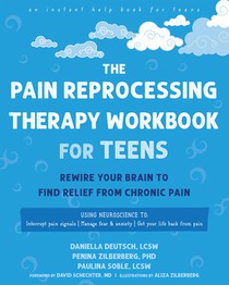The Pain Reprocessing Therapy Workbook for Teens