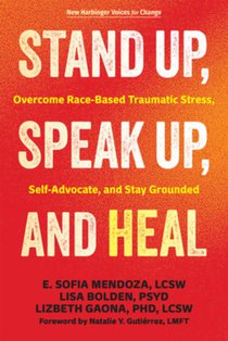 Stand Up, Speak Up, and Heal
