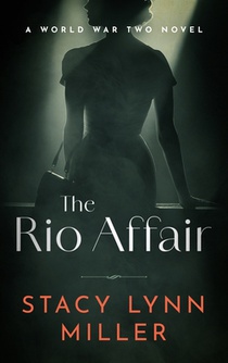 The Rio Affair: A World War Two Novel