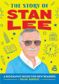 The Story of Stan Lee: An Inspiring Biography for Young Readers voorzijde