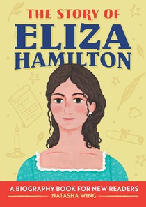 Wing, N: Story of Eliza Hamilton