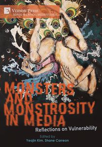 Monsters and Monstrosity in Media: Reflections on Vulnerability voorzijde