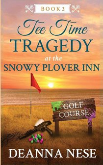 Tee Time Tragedy at the Snowy Plover Inn
