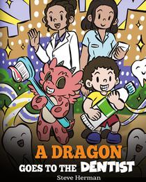 A Dragon Goes to the Dentist