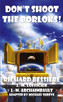 Don't Shoot the Borloks!