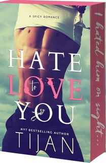 Tijan: Hate to Love You