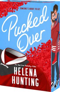 Hunting, H: Pucked Over