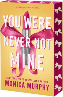 Murphy, M: You Were Never Not Mine