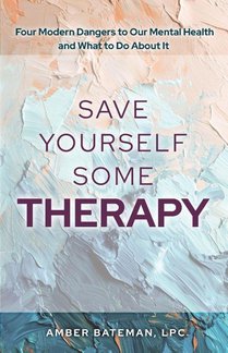 Save Yourself Some Therapy