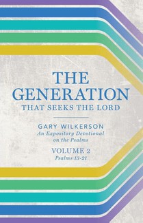 The Generation that Seeks the Lord