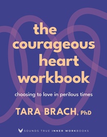 The Courageous Heart Workbook