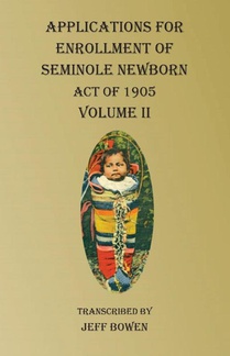 Applications For Enrollment of Seminole Newborn Volume II