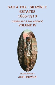 Sac & Fox - Shawnee Estates 1885-1910