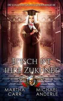 Episch ist ihre Zukunft