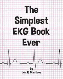 The Simplest EKG Book Ever
