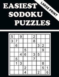 Easiest Sodoku Puzzles: 100 Puzzles to Have Fun and Sharpen Your Mind