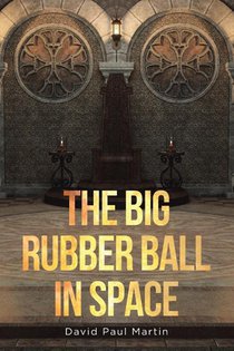 The Big Rubber Ball in Space