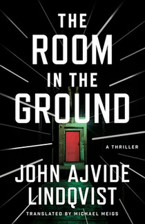 The Room in the Ground: A Thriller