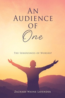 An Audience of One