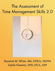The Assessment of Time Management ATMS 2.0 Manual
