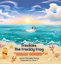 Freckles the Freckly Frog: Beach Bound