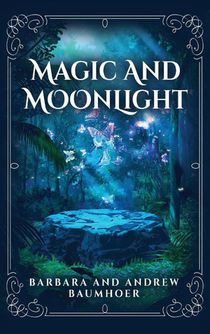 Magic And Moonlight