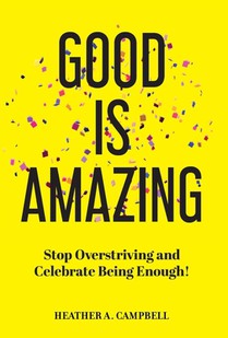 Good Is Amazing