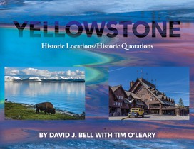 Yellowstone: Historic Locations/Historic Quotations