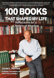 100 Books That Shaped my Life: Reflections on a Lifetime of Reading