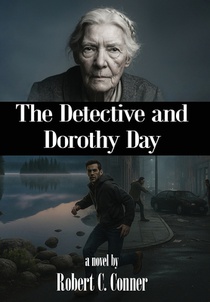 The Detective and Dorothy Day