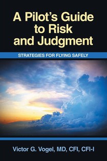 A Pilot's Guide to Risk and Judgment