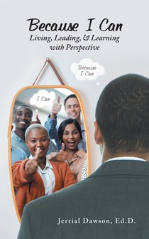 Because I Can: Living, Leading, & Learning with Perspective