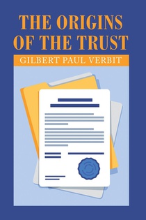 The Origins of the Trust