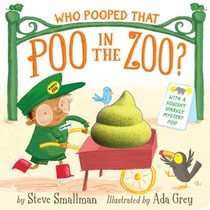 Who Pooped That Poo in the Zoo?: With a Squishy, Sparkly Mystery Poo