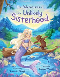 The Adventures of the Unlikely Sisterhood