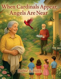 When Cardinals Appear, Angels Are Near