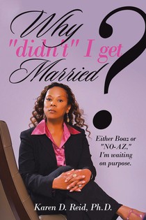 Why Didn'T I Get Married?
