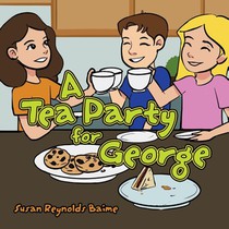 A Tea Party for George