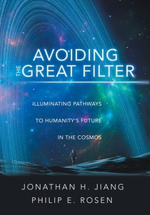 Avoiding the Great Filter: Illuminating Pathways to Humanity's Future in the Cosmos