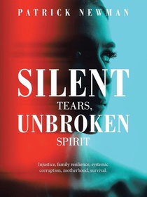 Silent Tears, Unbroken Spirit