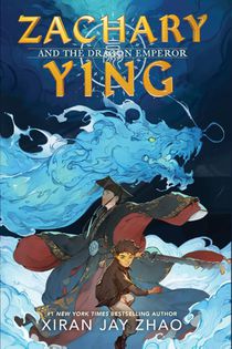 Zhao, X: Zachary Ying and the Dragon Emperor voorzijde