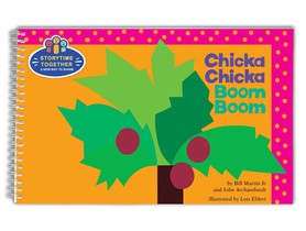 Chicka Chicka Boom Boom: Storytime Together: A Spiral-Bound Read-Aloud for Classrooms and Families