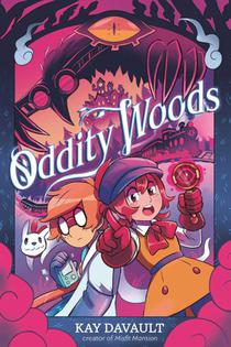 Davault, K: Oddity Woods