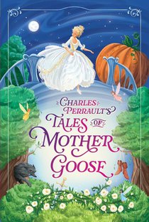 Charles Perrault's Tales of Mother Goose